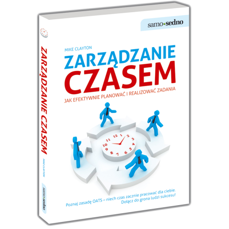 Zarządzanie czasem Jak efektywnie planować i realizować zadania