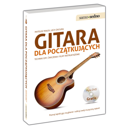 Gitara dla początkujących Techniki gry, ćwiczenia i filmy instruktażowe (Książka + DVD)