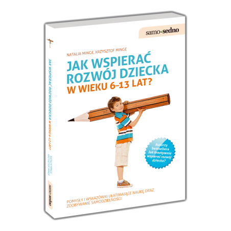 Jak wspierać rozwój dziecka  w wieku 6-13 lat?