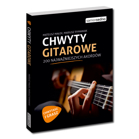Chwyty gitarowe. 200 najważniejszych akordów