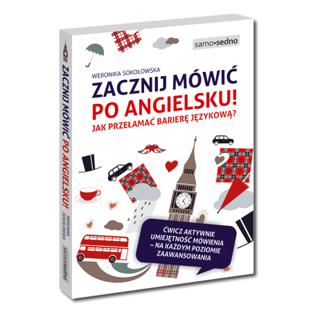 Zacznij mówić po angielsku! Jak przełamać barierę językową?