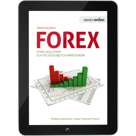 Forex. Rynek walutowy dla początkujących inwestorów (e-book)