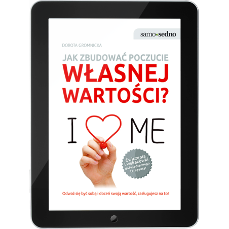 Jak zbudować poczucie własnej wartości? (e-book)