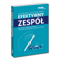 Efektywny zespół. Jak razem osiągnąć więcej? Strategie budowania silnego zespołu
