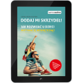 Dodaj mi skrzydeł. Jak rozwijać u dzieci motywację wewnętrzną? (e-book)