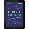Kierunek: freelance. Sukces na własnych zasadach