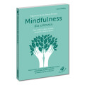 Mindfulness dla zdrowia. Jak radzić sobie z bólem, stresem i zmęczeniem (Książka + MP3 z medytacjami)
