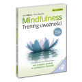 Mindfulness. Trening uważności Jak znaleźć spokój w pędzącym świecie (Książka + MP3 z medytacjami) | SAMO SEDNO